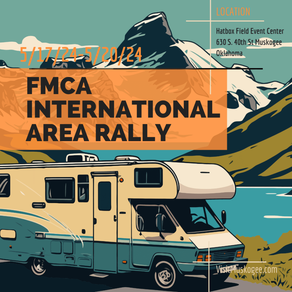 FMCA International Area Rally Visit Muskogee