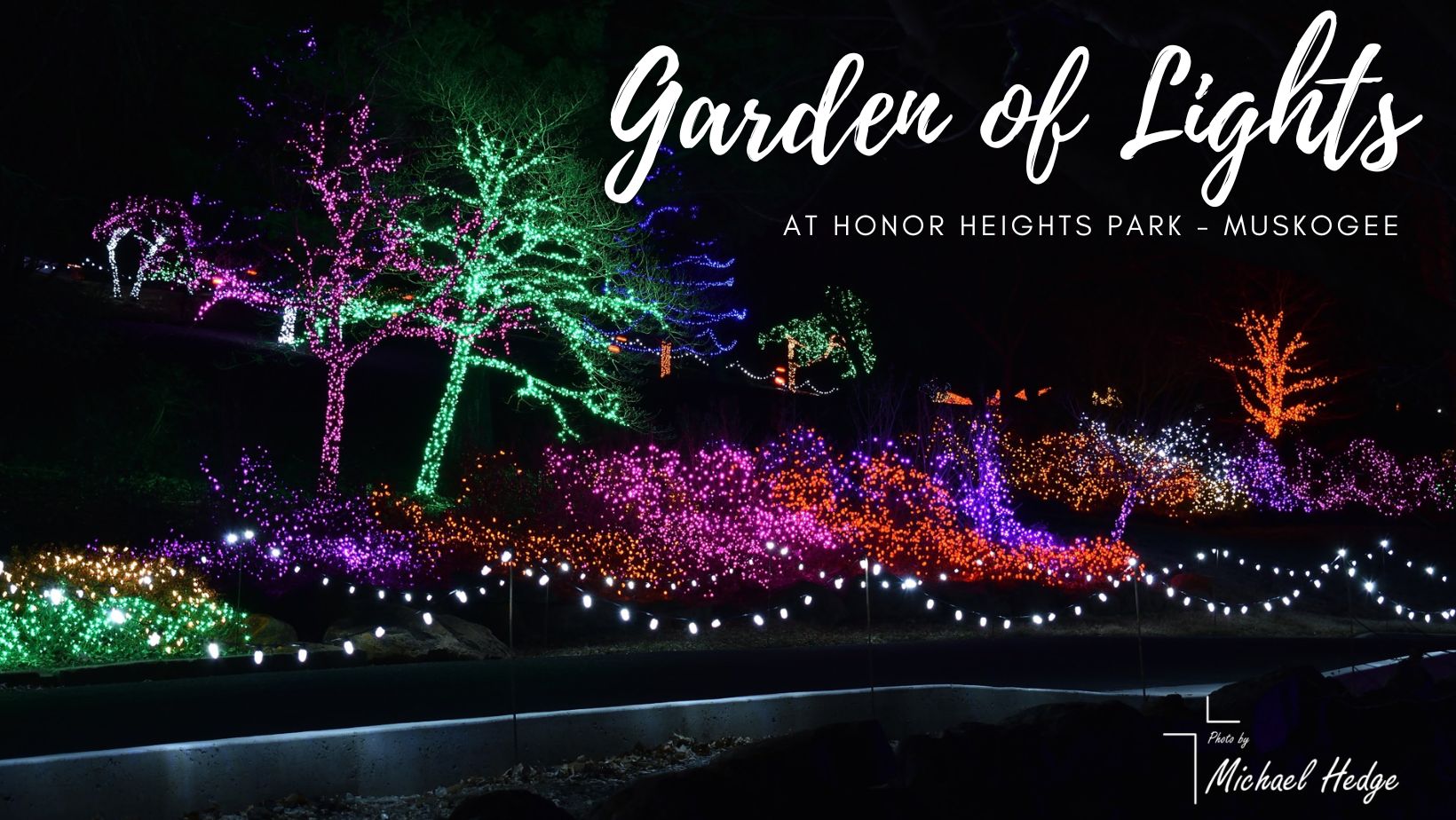 Garden of Lights at Honor Heights Park Visit Muskogee