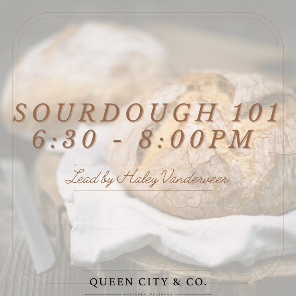 Sourdough Class 101 | Queen City Coffee Co